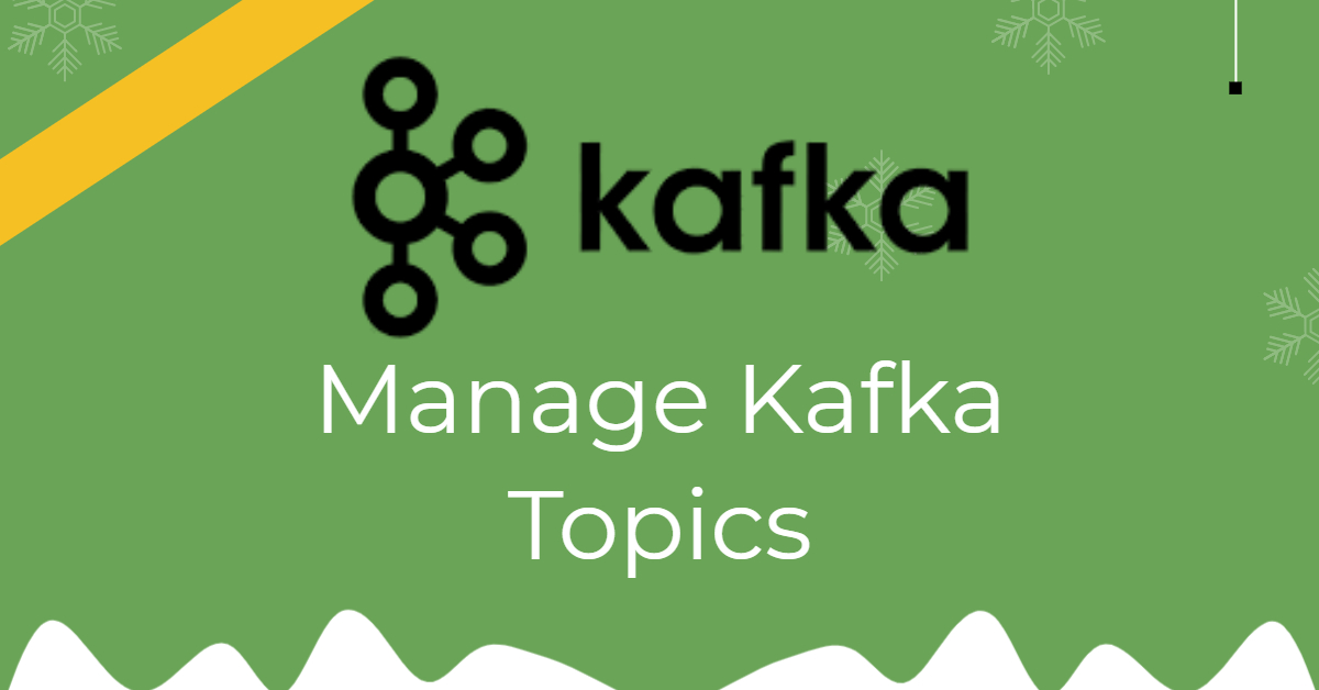 Apache Kafka - Manage topics with Shell