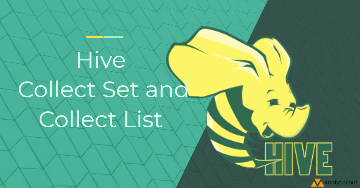 collect set and collect list in Apache Hive
