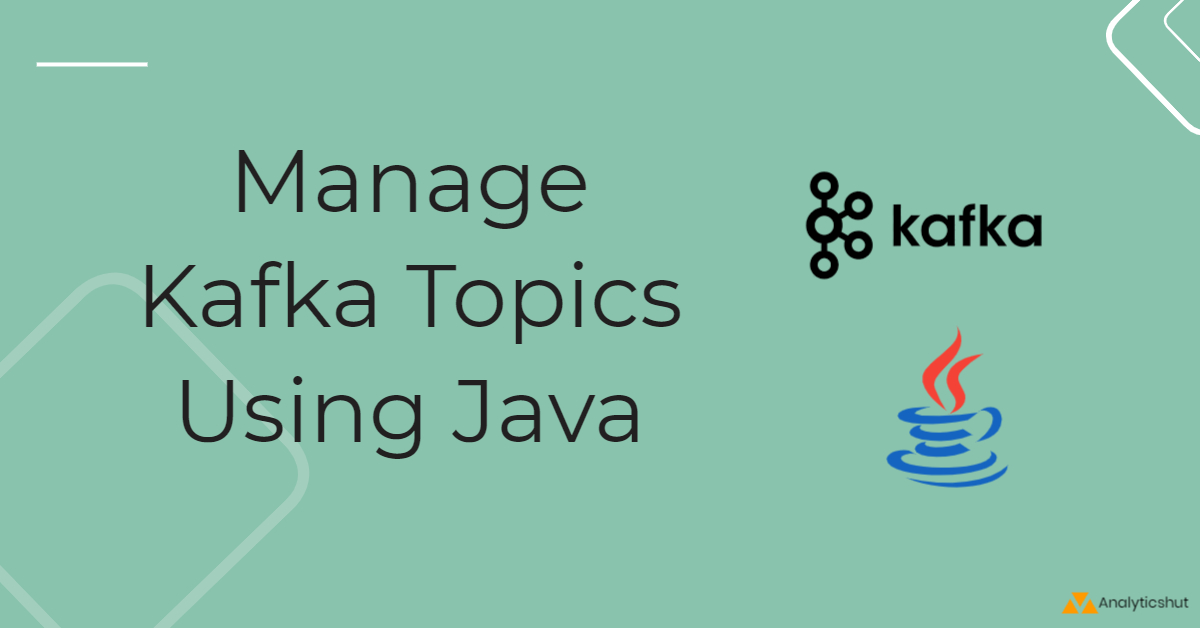 Manage Kafka topics with Java